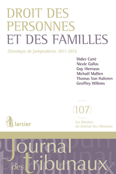 Droit Des Personnes Et Des Familles, Chronique De Jurisprudence 2011-2016