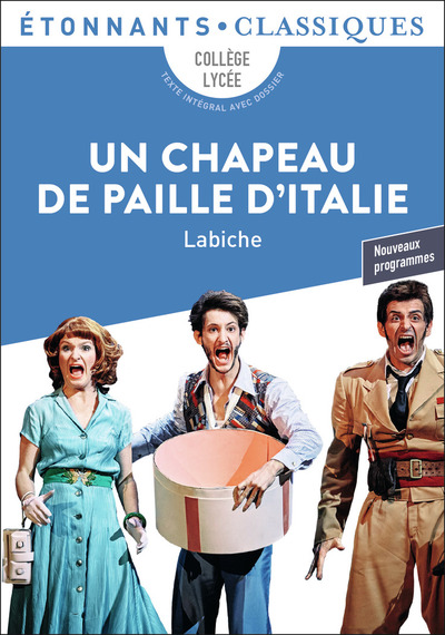 Un chapeau de paille d'Italie - Eugène Labiche