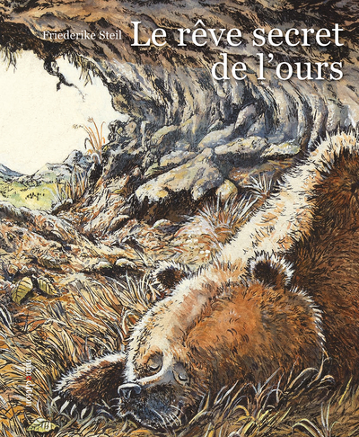 Le rêve secret de l'ours - Friederike Steil