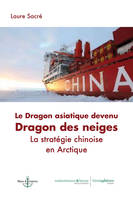 Le Dragon asiatique devenu Dragon des neiges - Laure SACRÉ, Laure SACRÉ, Laure SACRÉ, Laure SACRÉ, Laure SACRÉ, Laure SACRÉ