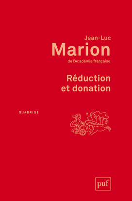 Réduction et donation - Jean-Luc Marion