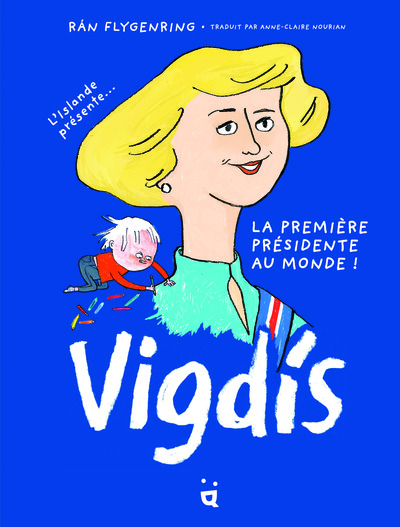 Vigdis, L'Islande Présente... La Première Présidente Au Monde !