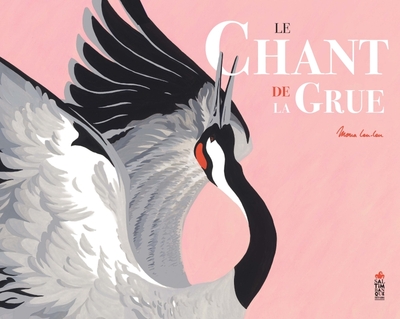 Le chant de la grue - Mona Leu-Leu