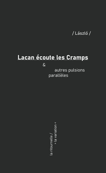 Lacan écoute les Cramps