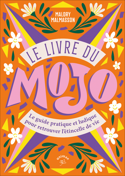 Le livre du Mojo - Malory Malmasson