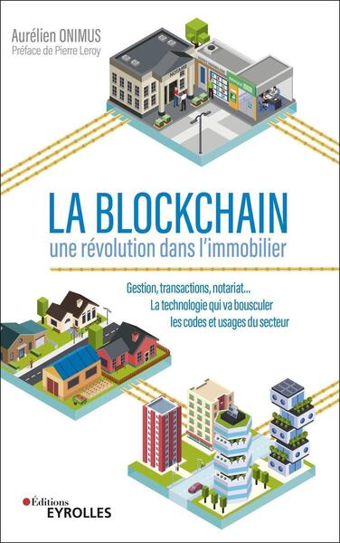 La Blockchain, Une Révolution Dans L'Immobilier - Aurélien Onimus