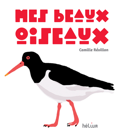 Mes Beaux Oiseaux - Camille Révillon