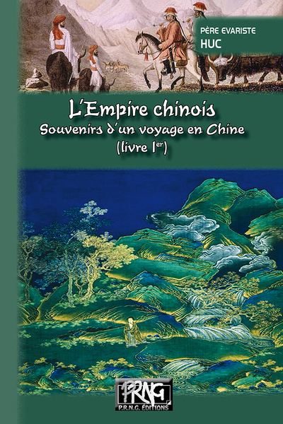 L'Empire chinois - Souvenirs d'un voyage en Chine Volume 1