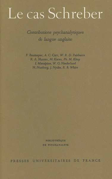 Le Cas Schreber - Contributions Psychanalytiques De Langue Anglaise, Contributions Psychanalytiques De Langue Anglaise