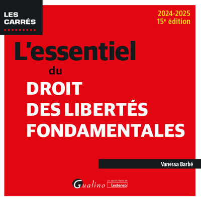 L'essentiel du droit des libertés fondamentales