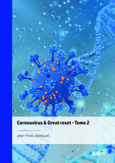 Coronavirus & Great reset - Tome 2