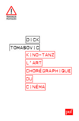 Kino-Tanz. L'art chorégraphique du cinéma