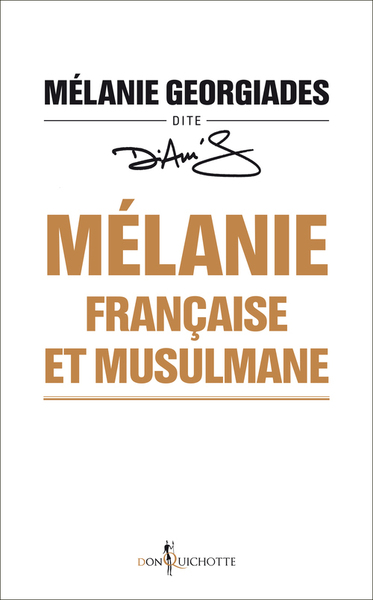 Mélanie, française et musulmane  - Mélanie Georgiades