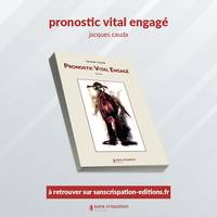 Pronostic vital engagé - Jacques CAUDA