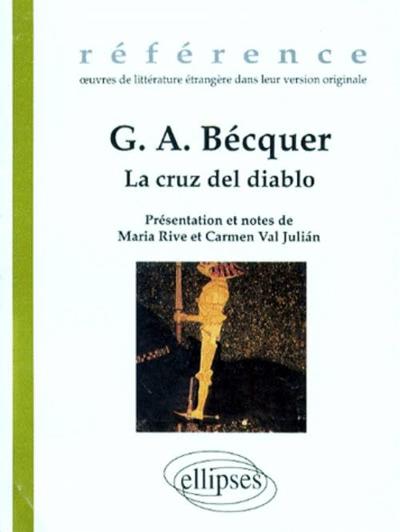 Bécquer G.A., La Cruz Del Diablo