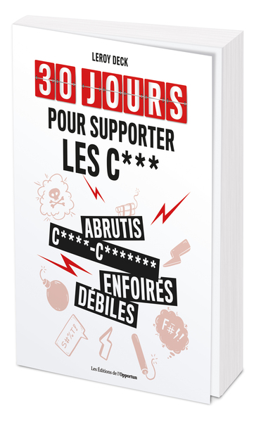 30 jours pour supporter les c***