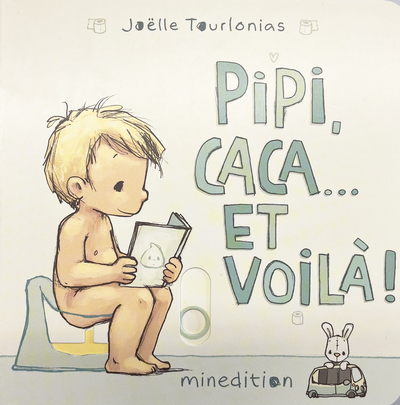 Pipi, caca... et voilà ! - Tourlonias joelle