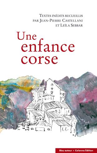 Enfance Corse (Une) - Leila Sebbar