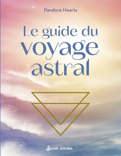 Le guide du voyage astral - Pandora Hearts