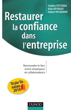 Restaurer La Confiance Dans L'Entreprise - Renouveler Le Lien Entre Employeur Et Collaborateurs, Renouveler Le Lien Entre Employeur Et Collaborateurs