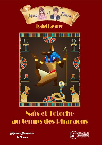 Naïs et Totoche au temps des Pharaons