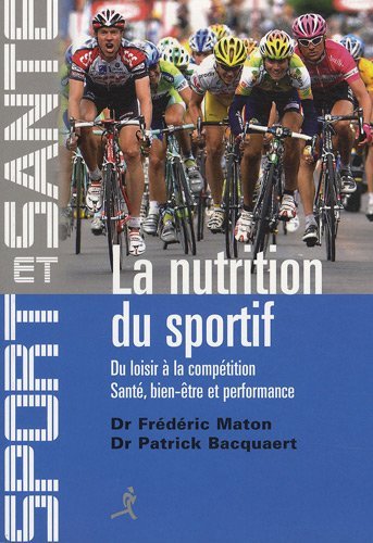 La nutrition du sportif - du loisir à la compétition