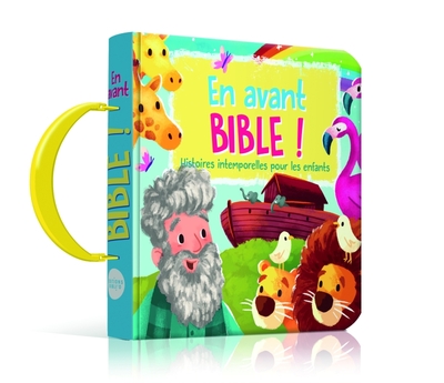 En avant Bible !