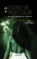 La double vie du professeur - Petit Pommier