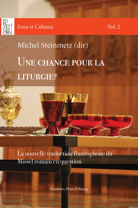 Une chance pour la liturgie ? - Michel Steinmetz