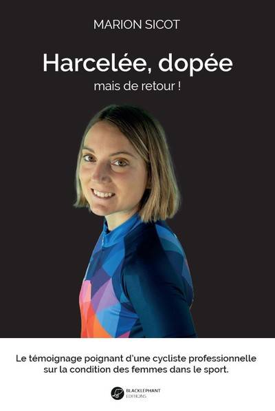 Harcelée, Dopée, Mais De Retour ! - Marion Sicot