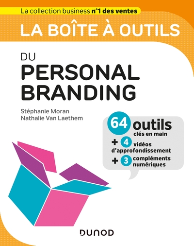 La boîte à outils du Personal Branding - 64 outils et méthodes