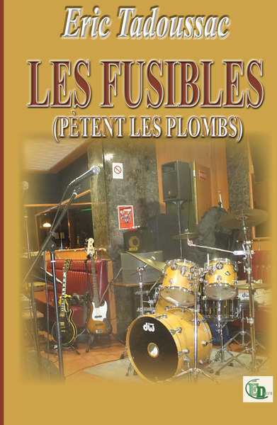 Les Fusibles (Pètent Les Plombs)