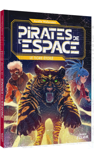 Pirates De L'Espace. Le Tigre Étoilé - Aurélie Wellenstein