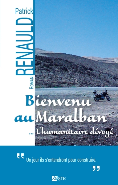 Bienvenu au Maralban... l'humanitaire dévoyé