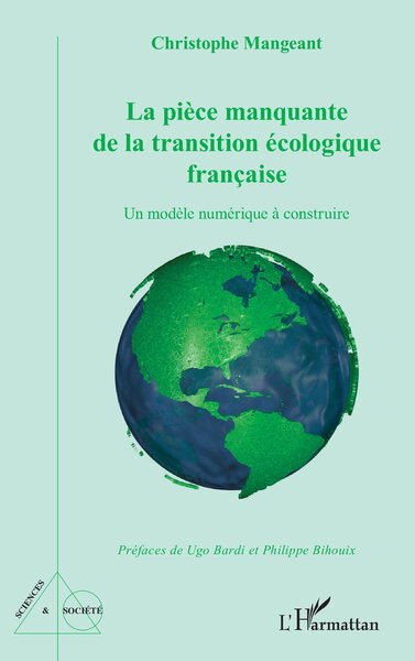 La Pièce Manquante De La Transition Écologique Française, Un Modèle Numérique À Construire