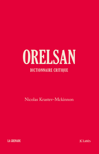 Orelsan - Dictionnaire critique