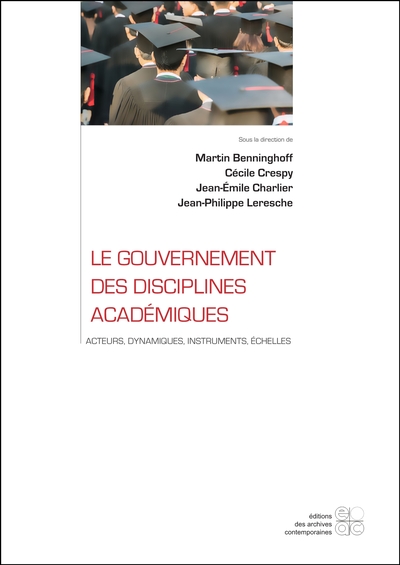 Le gouvernement des disciplines académiques