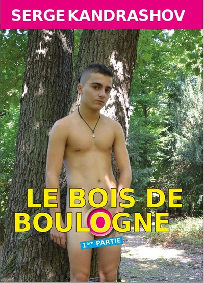 Le bois de Boulogne - Volume 1