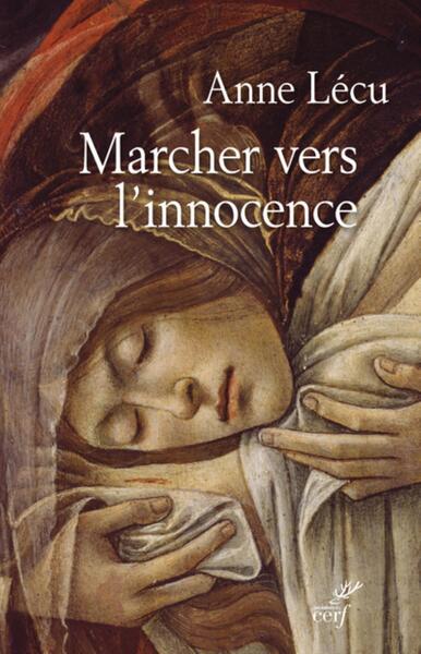 Marcher Vers L'Innocence. 40 Étapes À Travers L'Évangile De Jean