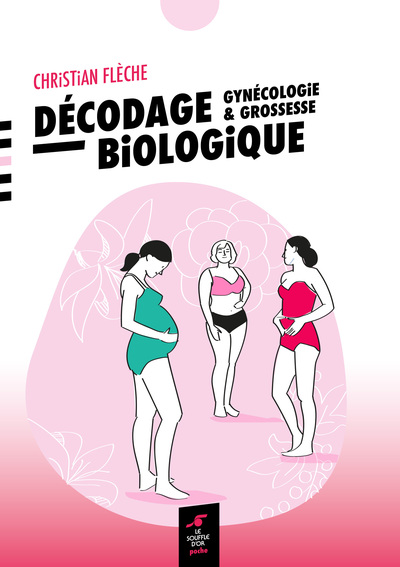 Décodage biologique - Gynécologie et grossesse