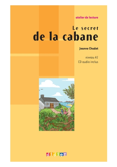 Le secret de la cabane - Livre + CD