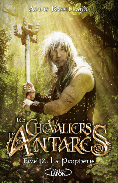 Les chevaliers d'Antarès Volume 12 - Anne Robillard