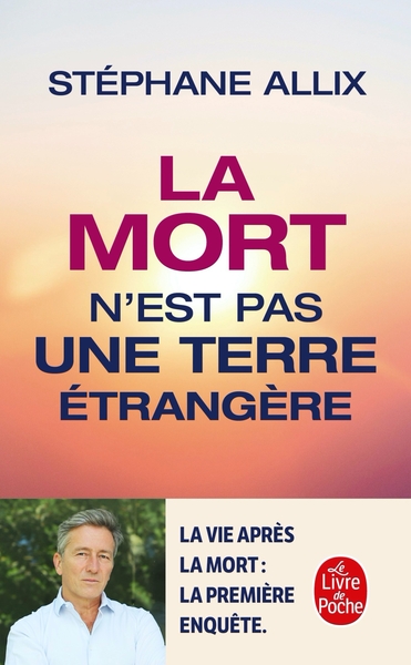 La mort n'est pas une terre étrangère - Stéphane Allix