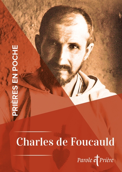 Prières en poche - Charles de Foucauld - Charles de Foucauld