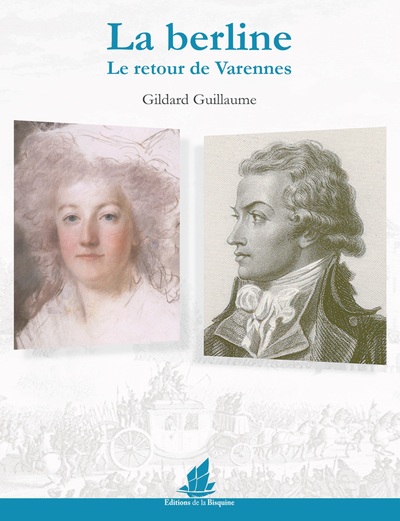 La Berline, Le Retour De Varennes