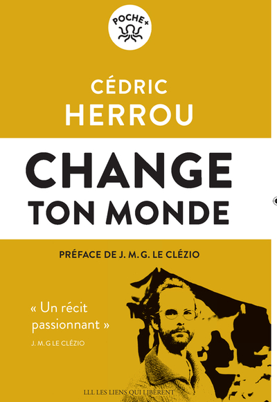 Change ton monde - Cédric Herrou