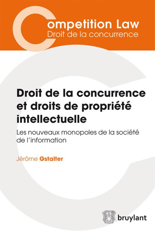 Droit de la concurrence et droits de propriété intellectuelle