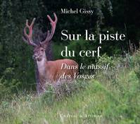 Sur La Piste Du Cerf - Michel Gissy