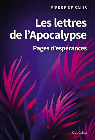 Les lettres de l’Apocalypse - Pierre de Salis