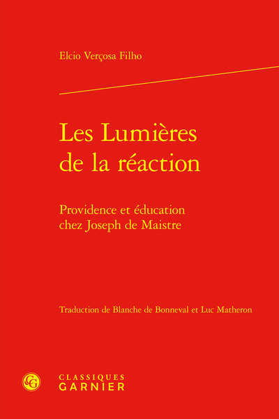 Les Lumières De La Réaction, Providence Et Éducation Chez Joseph De Maistre